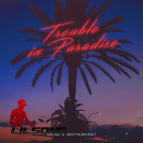 Girl Talk & Erick The Architect - Trouble In Paradise